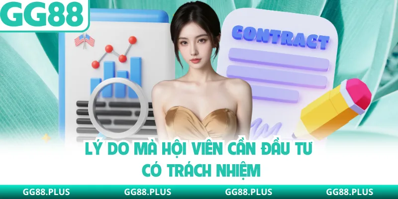Lý do mà hội viên cần đầu tư có trách nhiệm